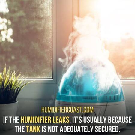 Humidifier leaks