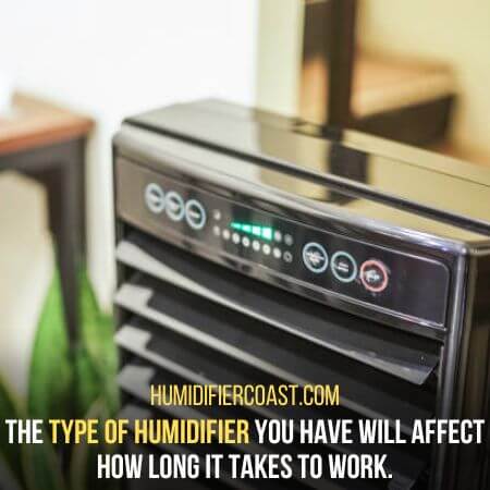 Type of humidifier - How Long Does It Take A Humidifier To Work
