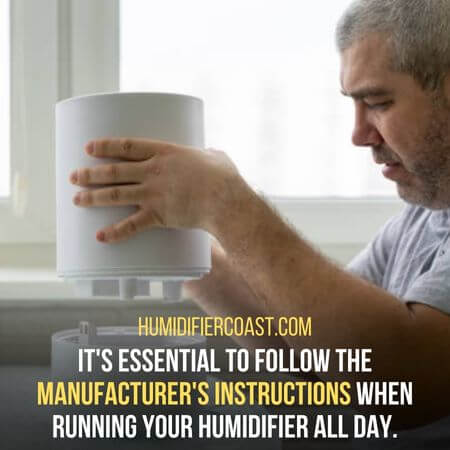 Manufacturer's instructions - How Long Should A Humidifier Run 