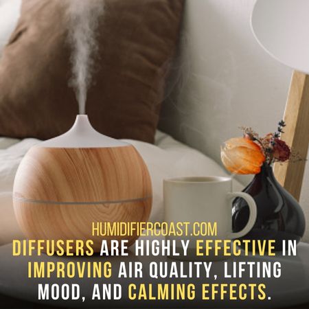 diffusers are highly effective - Can You Use A Humidifier As A Diffuser