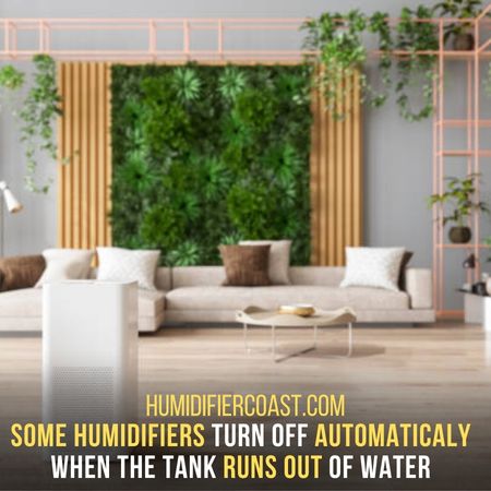 A Humidifier Runs Out Of Water - Will A Humidifier Turn Off Automatically