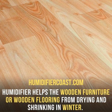 A humidifier helps the wooden floor and furniture from shrinking in winter - Can a humidifier affect air purifier?