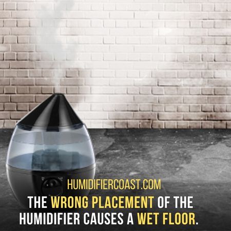 Put Humidifier On Elevated Surface - Is Your Humidifier Making The Floor Wet