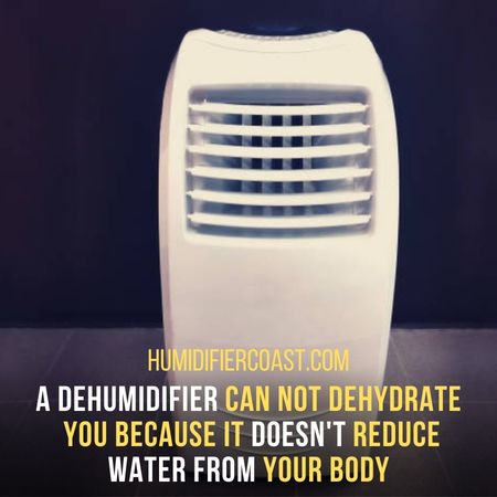 Can A Dehumidifier Dehydrate You?