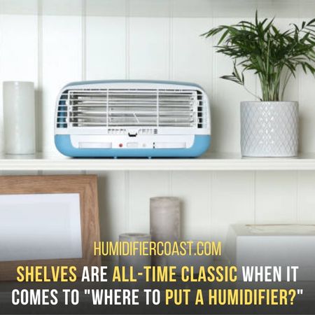Where To Put A Humidifier In The Nursery? 6 Best Places!